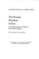 The foreign relations of Iran : a developing state in a zone of Great Power conflict