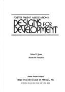 Cover of: Foster parent associations: designs for development