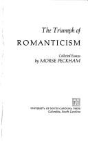 Cover of: The triumph of Romanticism: collected essays.