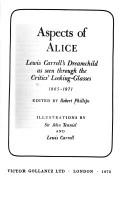 Cover of: Aspects of Alice: Lewis Carroll's dreamchild as seen through the critics' looking-glasses, 1865-1971