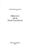 Cover of: Eliphas Lévi and the French occult revival.
