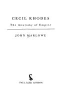 Cover of: Cecil Rhodes: the anatomy of empire.