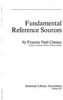 Fundamental reference sources by Frances (Neel) Cheney
