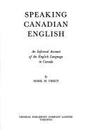 Speaking Canadian English by Mark M. Orkin