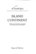 Island continent : aspects of the historical geography of Australia and its territories