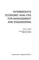 Intermediate economic analysis for management and engineering by John R. Canada