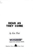 Cover of: Dead as they come.