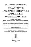 Cover of: Essays on the languages, literature and religion of Nepal and Tibet, together with further papers on the geography, ethnology and commerce of these countries. by B. H. Hodgson