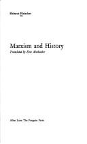 Cover of: Marxism and history by Helmut Fleischer