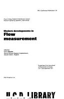 Modern developments in flow measurement : proceedings of the international conference held at Harwell, 21st-23rd September, 1971