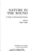 Cover of: Nature in the round by Nigel Calder