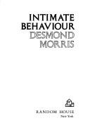 Intimate Behaviour by Desmond Morris