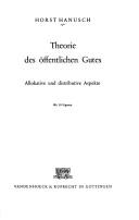 Cover of: Theorie des öffentlichen Gutes: allokative und distributive Aspekte.