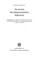 Cover of: Das System der indogermanischen Halbvokale: Untersuchungen zum sogenannten Sieversschen Gesetz und zu den halbvokalhaltigen Suffixen in den indogermanischen Sprachen, besonders im Vedischen.