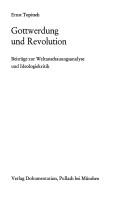 Cover of: Gottwerdung und Revolution: Beiträge zur Weltanschauungsanalyse und Ideologiekritik.