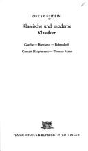 Cover of: Klassische und moderne Klassiker: Goethe, Brentano, Eichendorff, Gerhart Hauptmann, Thomas Mann