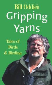 Bill Oddie's gripping yarns : tales of birds & birding