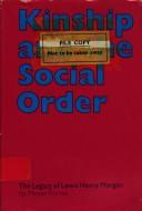 Kinship and the social order by Meyer Fortes