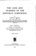 Cover of: The care and training of the mentally subnormal