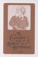 The complete works of Robert Browning : with variant readings & annotations