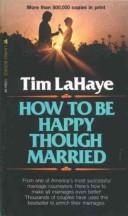 Cover of: How to be happy though married by Tim F. LaHaye