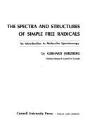 The spectra and structures of simple free radicals by Gerhard Herzberg
