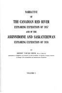 Cover of: Narrative of the Canadian Red River exploring expedition of 1857 and of the Assinniboine and Saskatchewan exploring expedition of 1858.