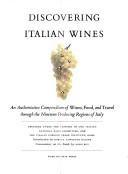 Cover of: Discovering Italian wines by Introd. by Robert Lawrence Balzer. Commentary on the foods by Mike Roy.