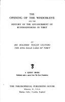 Cover of: The opening of the wisdom-eye and the history of the advancement of Buddhadharma in Tibet