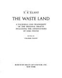 Cover of: The waste land: a facsimile and transcript of the original drafts including the annotations of Ezra Pound.