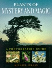 Cover of: Plants of mystery and magic: a photographic guide