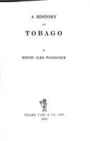 A history of Tobago by Henry Iles Woodcock