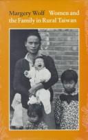 Cover of: Women and the family in rural Taiwan. by Margery Wolf