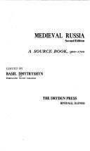 Cover of: Medieval Russia: a source book, 900-1700.