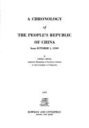 Cover of: A chronology of the People's Republic of China from October 1, 1949.