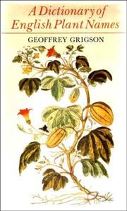 Cover of: A dictionary of English plant names (and some products of plants)