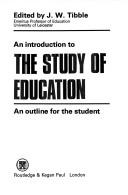 Cover of: An introduction to the study of education: an outline for the student