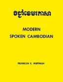 Modern spoken Cambodian by Franklin E. Huffman