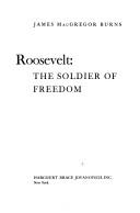 Cover of: Roosevelt by James MacGregor Burns