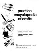 Cover of: Practical encyclopedia of crafts