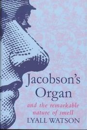 Jacobson's organ : and the remarkable nature of smell