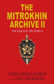 Cover of: The Mitrokhin Archive II by Christopher M. Andrew