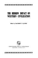 Cover of: The Hebrew impact on Western civilization