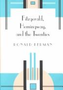 Cover of: Fitzgerald, Hemingway, and the Twenties