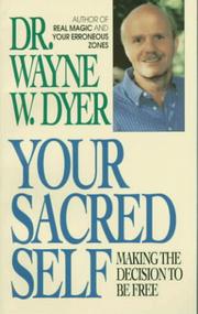 Cover of: Your sacred self: making the decision to be free