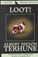 Loot! by Albert Payson Terhune