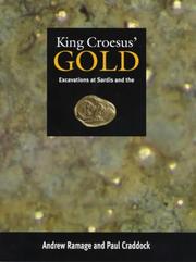 Cover of: King Croesus' Gold: Excavations at Sardis and the History of Gold Refining (Monograph (Archaeological Exploration of Sardis (1958- )), 11,)