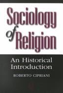 Cover of: Sociology of religion: an historical introduction