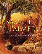 Samuel Palmer 1805-1881 : vision and landscape