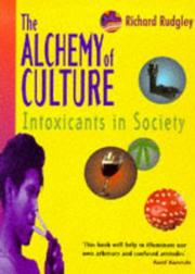 Cover of: The Alchemy of Culture: Intoxicants in Society